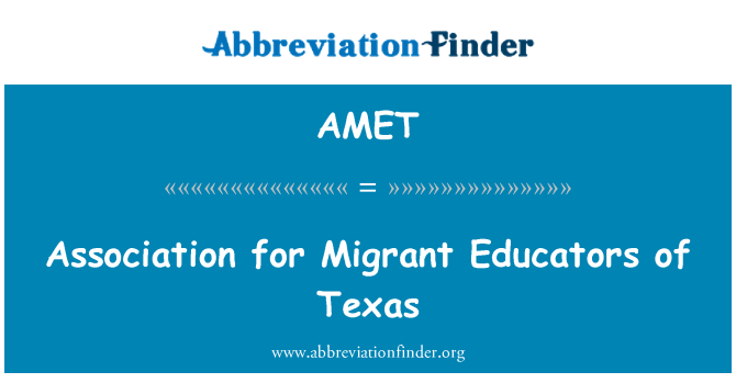 AMET: 德克薩斯州的移民教育工作者協會