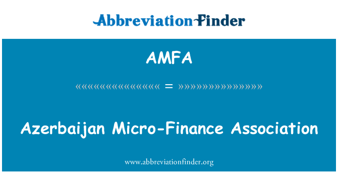 AMFA: L-assoċjazzjoni għal mikro-finanzjament ta ' l-Ażerbajġan