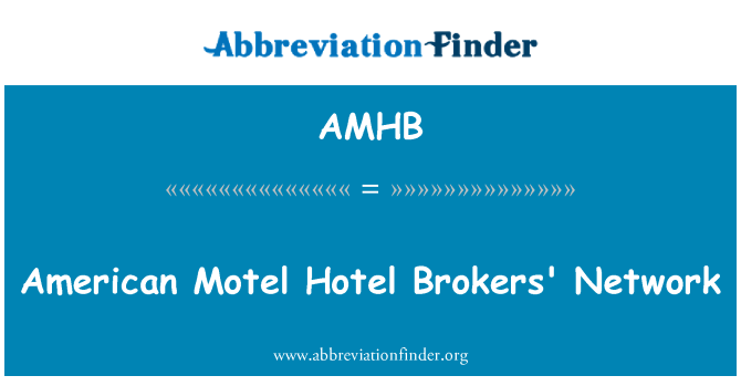 AMHB: Americký Motel Hotel makléři sítě