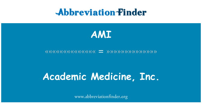 AMI: Академическая медицина, Inc.