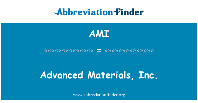 AMI: 先進的材料公司
