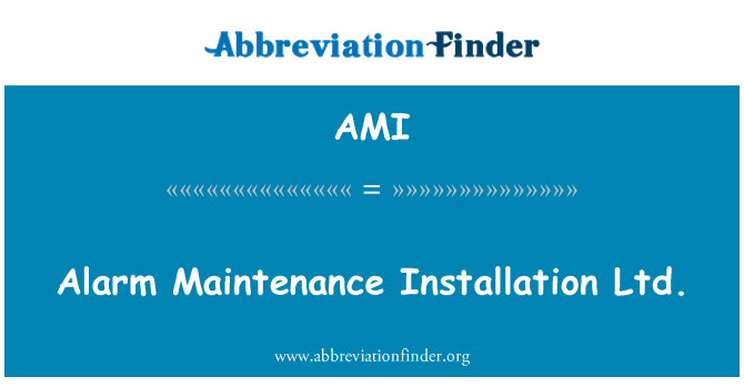 AMI: Allarm manutenzjoni installazzjoni Ltd.