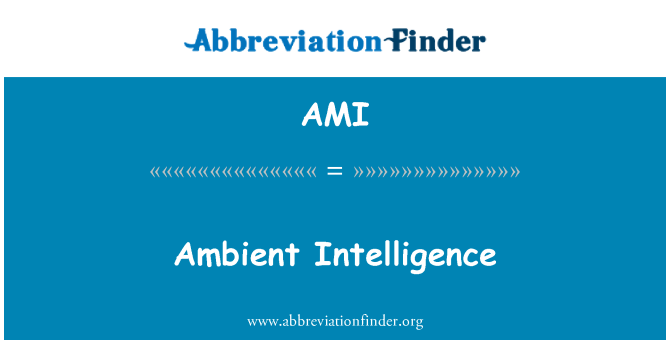 AMI: Ambient intelijen