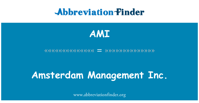 AMI: Amsterdamo Management Inc