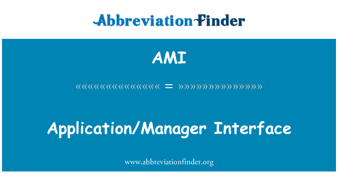 AMI: Интерфейс диспетчера приложений