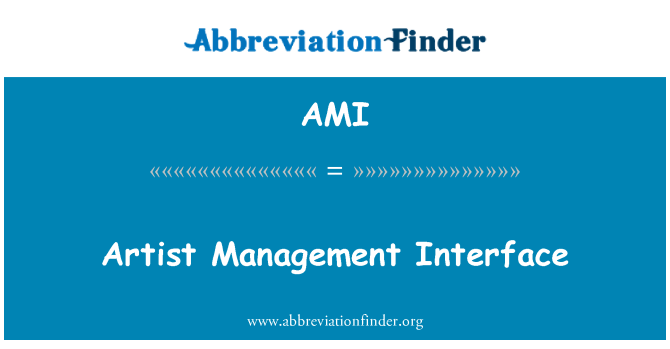 AMI: Artist Management Interface