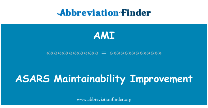 AMI: ASARS Maintainability Improvement