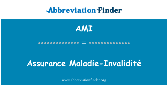 AMI: Jaminan Maladie-Invalidité