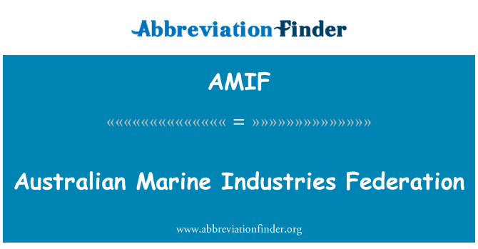 AMIF: สหพันธ์อุตสาหกรรมทางทะเลออสเตรเลีย