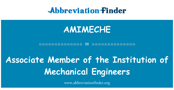 AMIMECHE: Membro associato dell'Institution of Mechanical Engineers