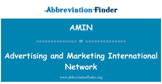 AMIN: Advertising and Marketing International Network