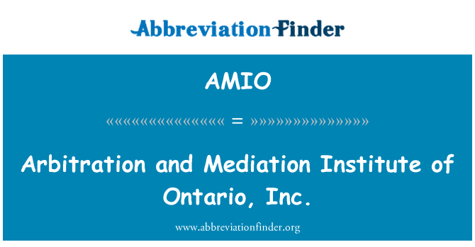 AMIO: Förlikning och medling Institute of Ontario, Inc.