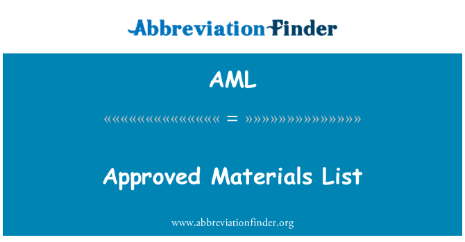 AML: Approved Materials List