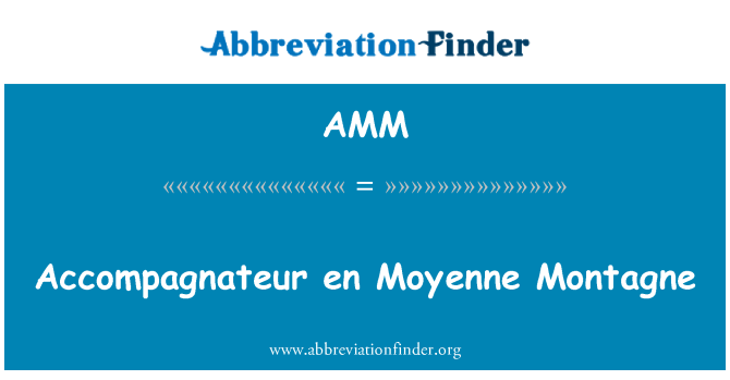 AMM: Accompagnateur en Moyenne Montagne