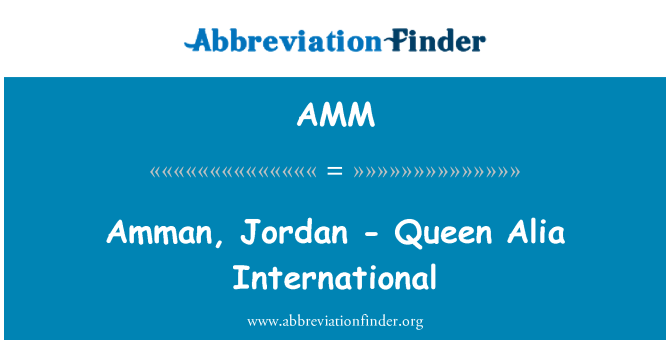 AMM: Amman, Jordan - Queen Alia International