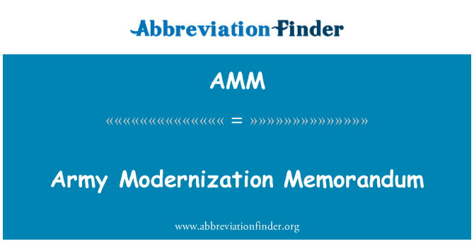 AMM: یادداشت نوسازی ارتش