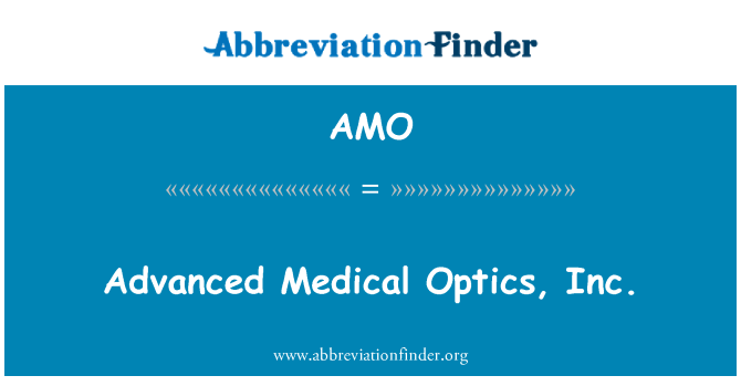 AMO: 고급 의료 광학 주식 회사
