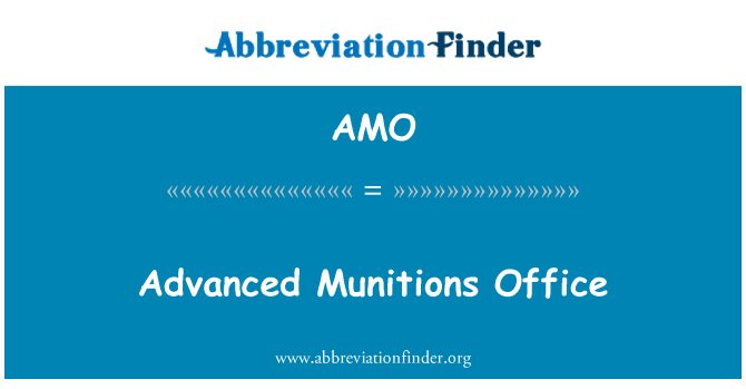 AMO: Advanced Munitions Office