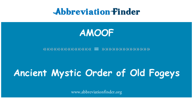 AMOOF: Αρχαίας Mystic παραγγείλετε των παλαιών Fogeys