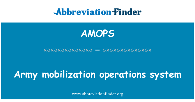 AMOPS: Armijas mobilizācijas operāciju sistēma