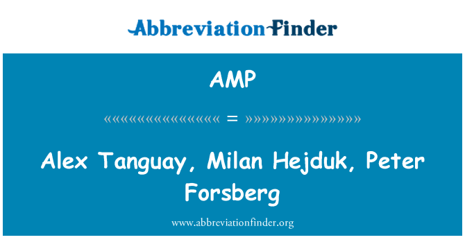 AMP: Alex 坦圭，米兰杜克彼得 • 弗斯贝格