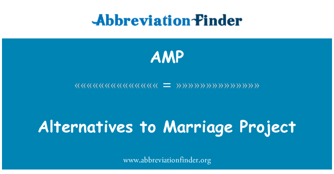 AMP: Alternativas al proyecto de matrimonio