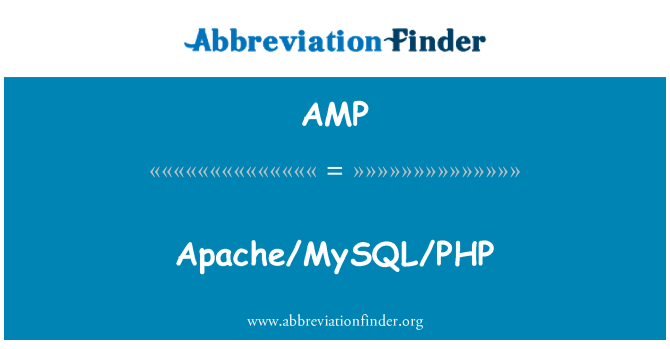AMP: Apache/MySQL/PHP