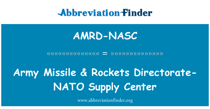 AMRD-NASC: فوج کے میزائل & راکٹ نظامت نیٹو سپلائی مرکز