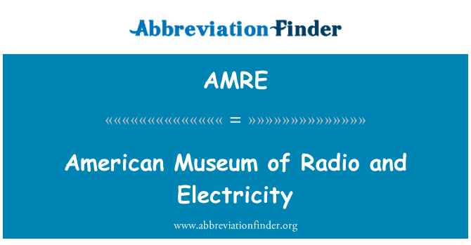 AMRE: Amerika Museum Radio dan listrik