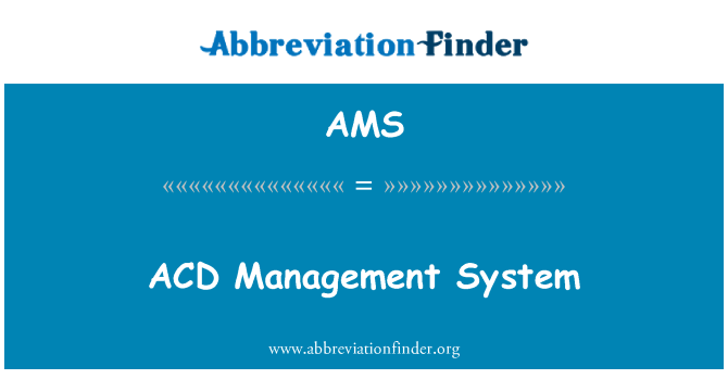 AMS: ACD managementsystem