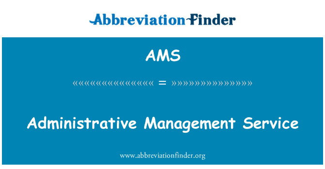 AMS: प्रशासनिक प्रबंधन सेवा