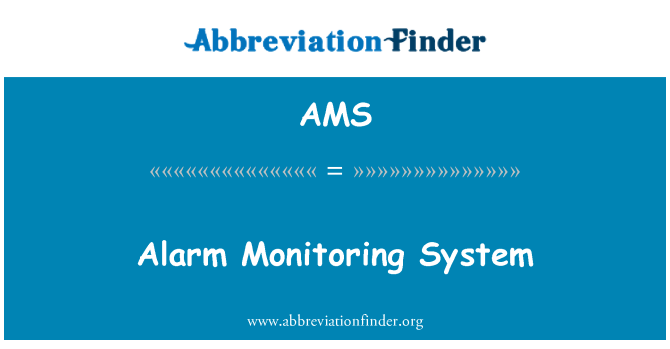 AMS: Alarm Monitoring System