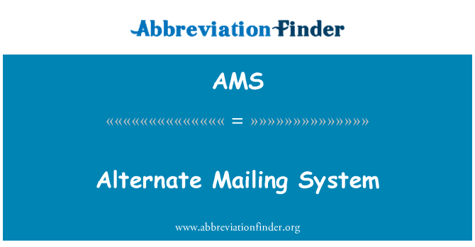 AMS: Alternate Mailing System