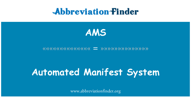 AMS: Automated Manifest System