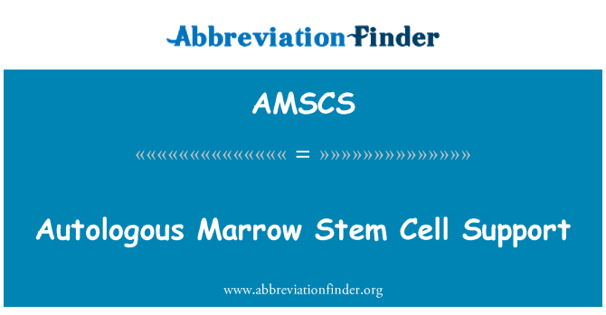 AMSCS: Autologues mwèl Stem sèlil sipò