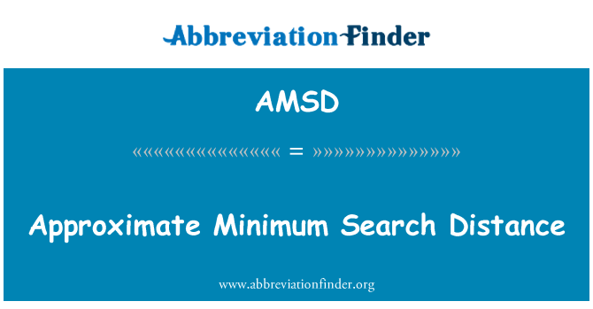 AMSD: 近似最小搜索距离