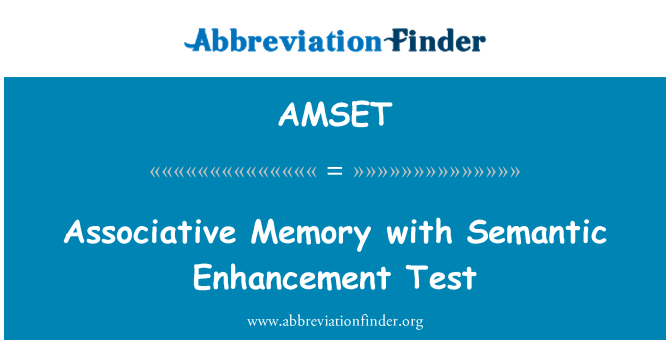 AMSET: 联想记忆与语义强化试验