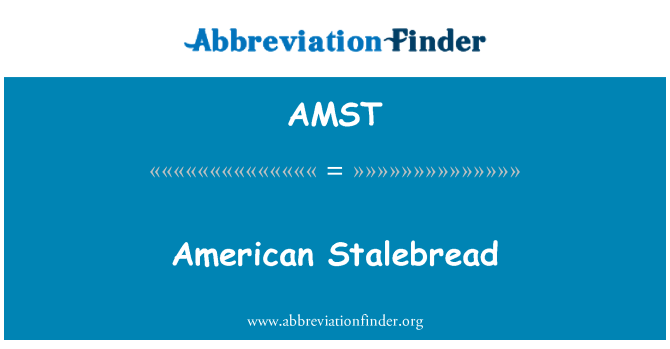 AMST: Amerikai Stalebread
