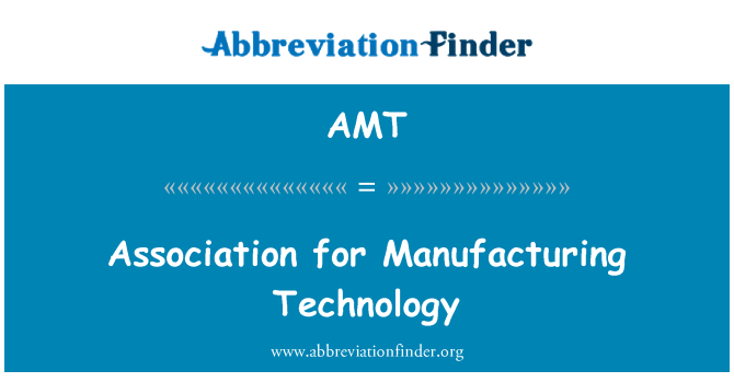 AMT: 协会为制造技术