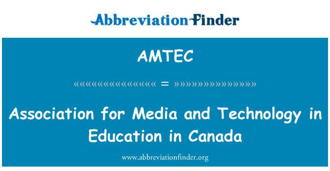 AMTEC: Association for Media and Technology in Education in Canada