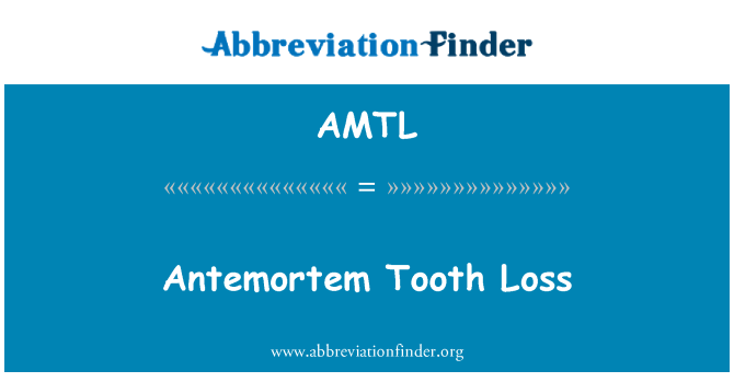 AMTL: אובדן השן ההשחתה