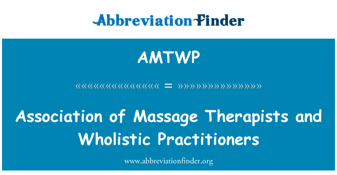 AMTWP: Hiệp hội các nhà trị liệu Massage và Wholistic học viên