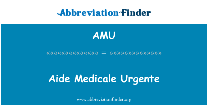 AMU: Asistentam Medicale Urgente