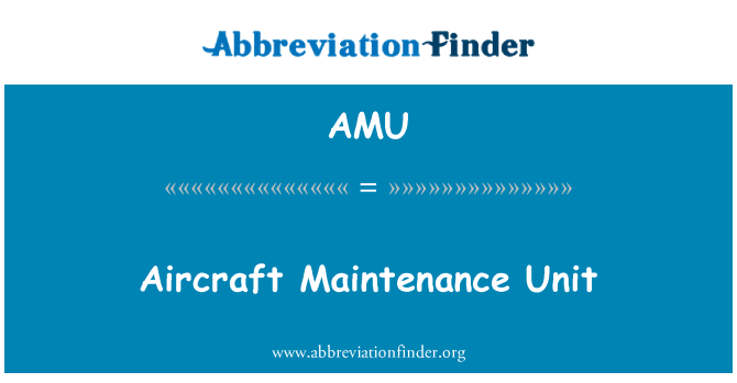 AMU: Vliegtuig onderhoud Unit