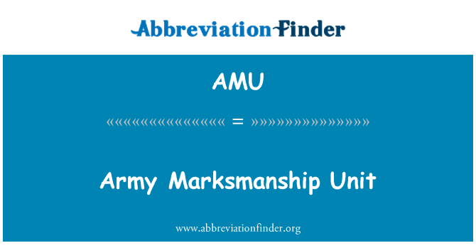AMU: Army Marksmanship Unit