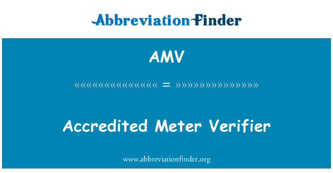 AMV: Accredited Meter Verifier