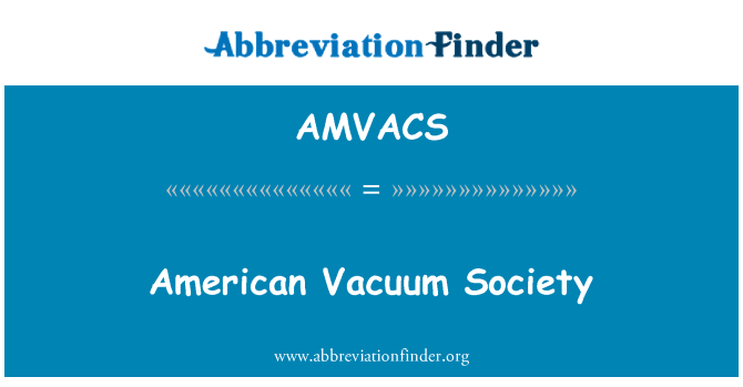 AMVACS: Американське товариство вакуумні