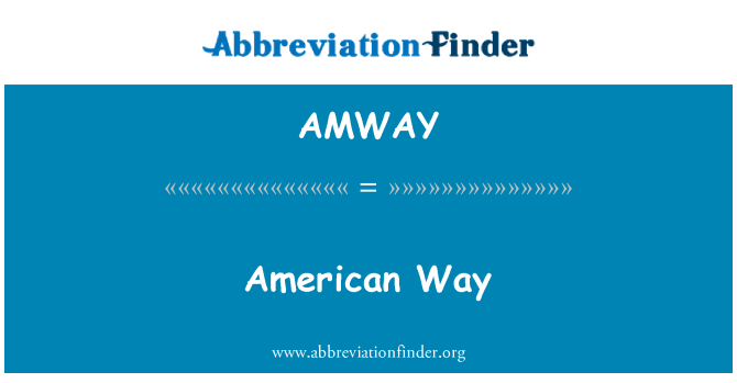 AMWAY: Ffordd Americanaidd