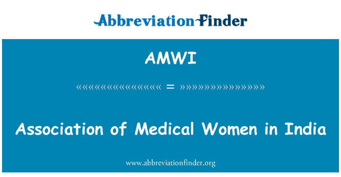 AMWI: Association of Medical Women in India