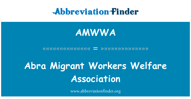 AMWWA: Abra Migrant Workers Welfare Association